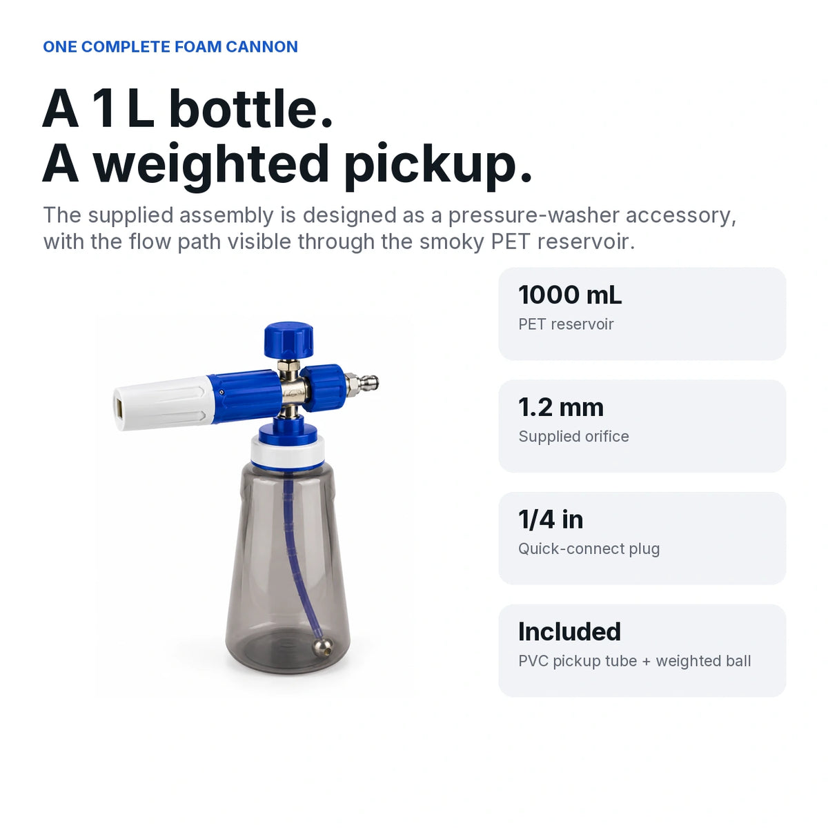 Included foam cannon components: 1000 mL PET bottle, 1.2 mm orifice, 1/4-inch quick-connect plug, PVC pickup tube and weighted ball.