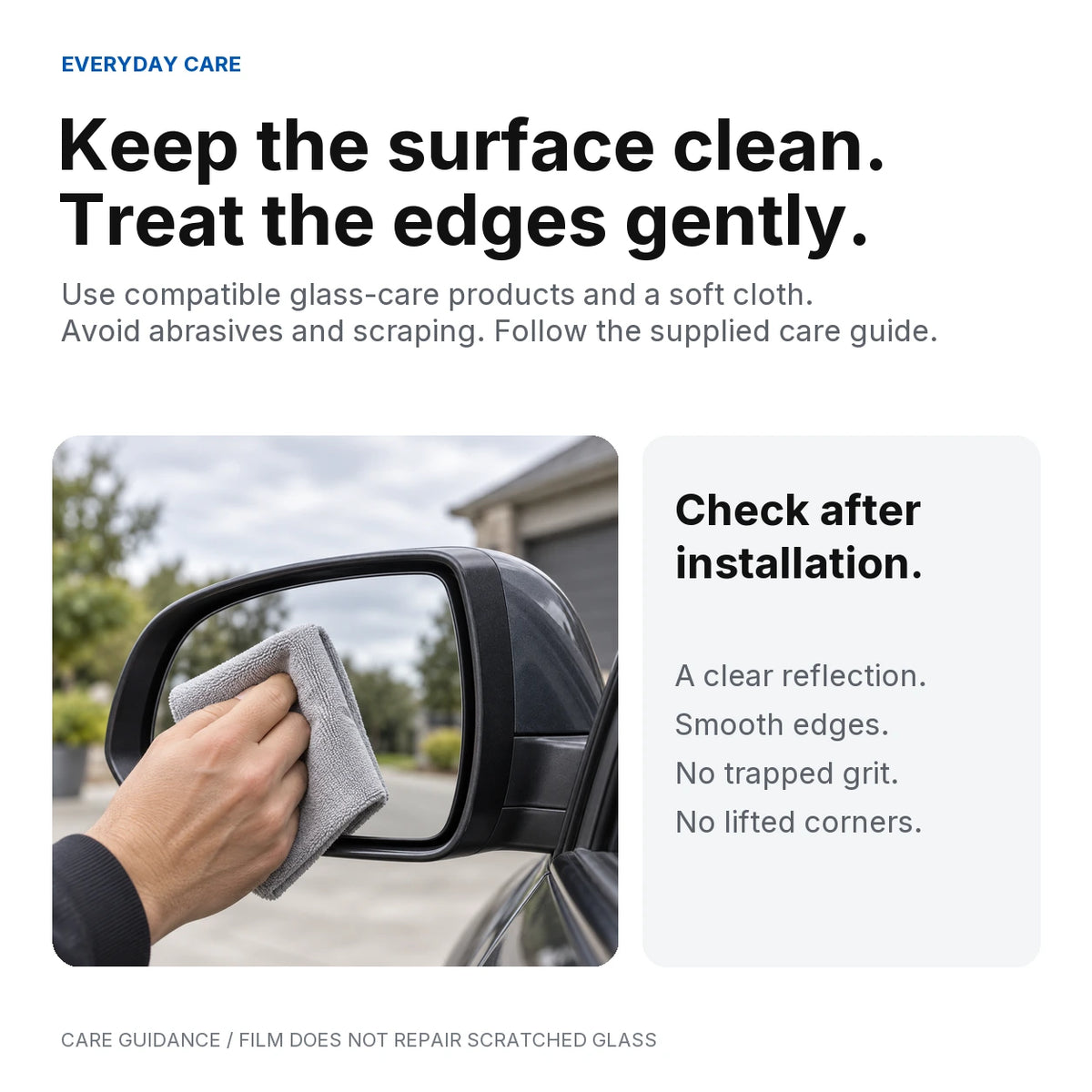 Care guidance for rain film: gentle cleaning, protected edges and inspection for clear reflections and lifting.
